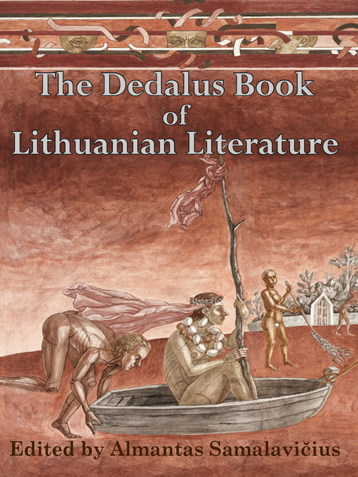 Title details for The Dedalus Book of Lithuianian Literature by Almantas Samalavicius - Available